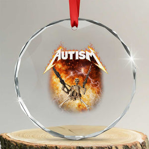 Autism Skeleton Funny Meme Crystal Glass Ornament Fire Burning Flames TS11 Transparent Glass 3'' Circle Print Your Wear