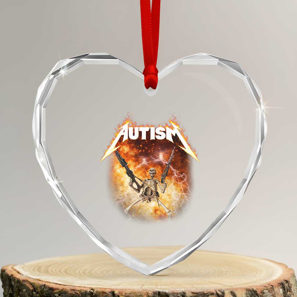 Autism Skeleton Funny Meme Heart Crystal Glass Ornament Fire Burning Flames TS11 Transparent Glass 3'' Heart Print Your Wear