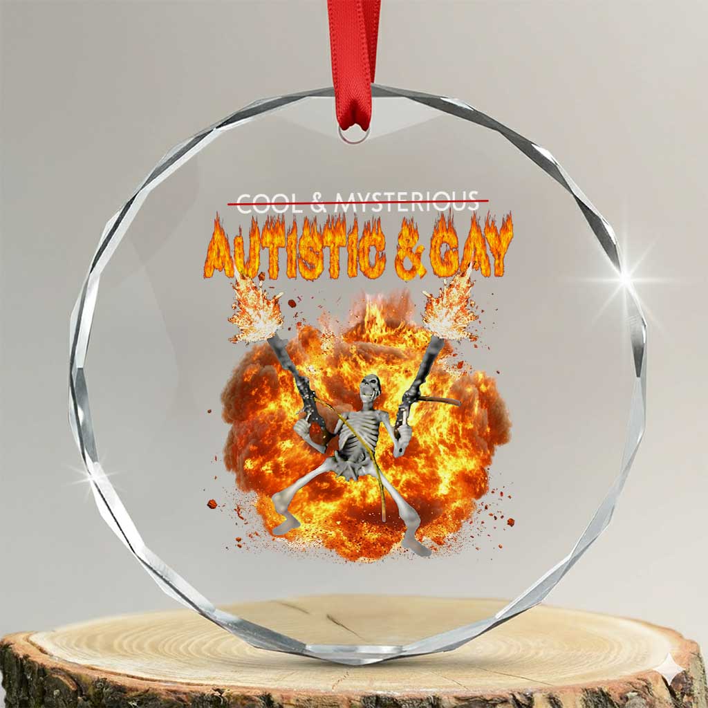 Autistic And Gay Skeleton Explosion Crystal Glass Ornament TS10 Transparent Glass 3'' Circle Print Your Wear