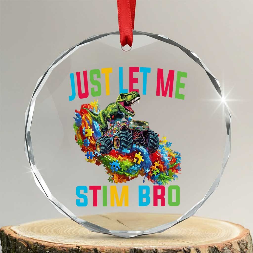 Autistic Dino Rex Driving Monster Truck Crystal Glass Ornament Autism Is My Superpower TS02 Transparent Glass 3'' Circle Print Your Wear