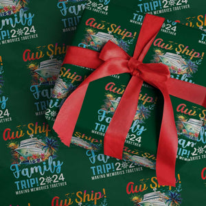 Aw Ship It's A Family Trip 2024 Wrapping Paper Roll Cruise Trip Making Memories Family Matching TS02 Green Print Your Wear
