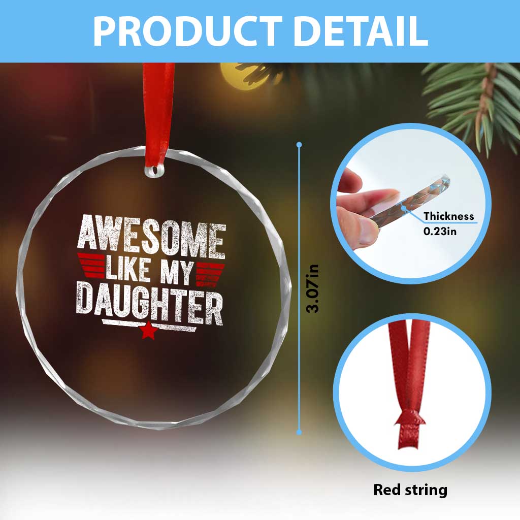 Awesome Like My Daughter Crystal Glass Ornament Funny Girl Dad Quote TS11 Print Your Wear