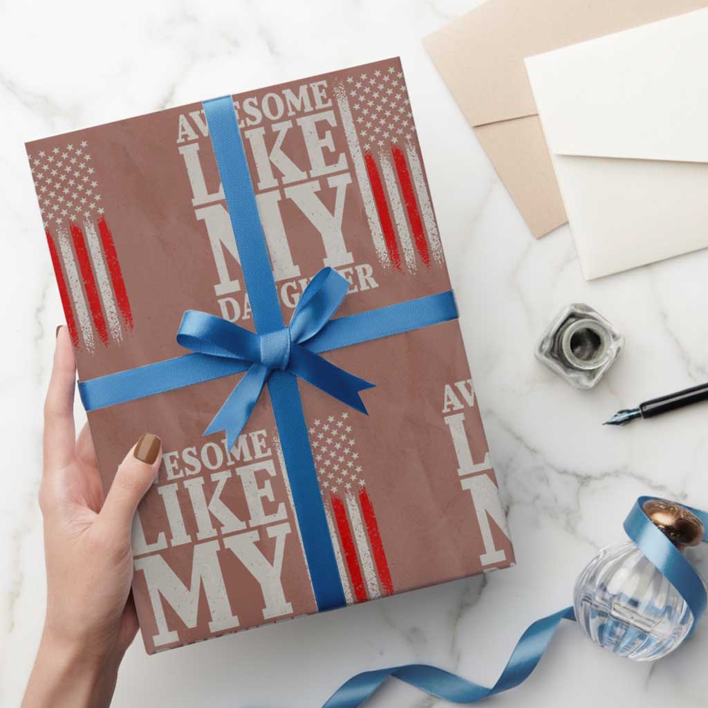 Awesome Like My Daughter Wrapping Paper Roll Funny Dad Fathers Day 4th Of July
