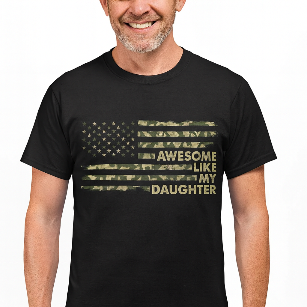 Awesome Like My Daughter Parents' Day Camo American Flag T Shirt TS02 Printyourwear