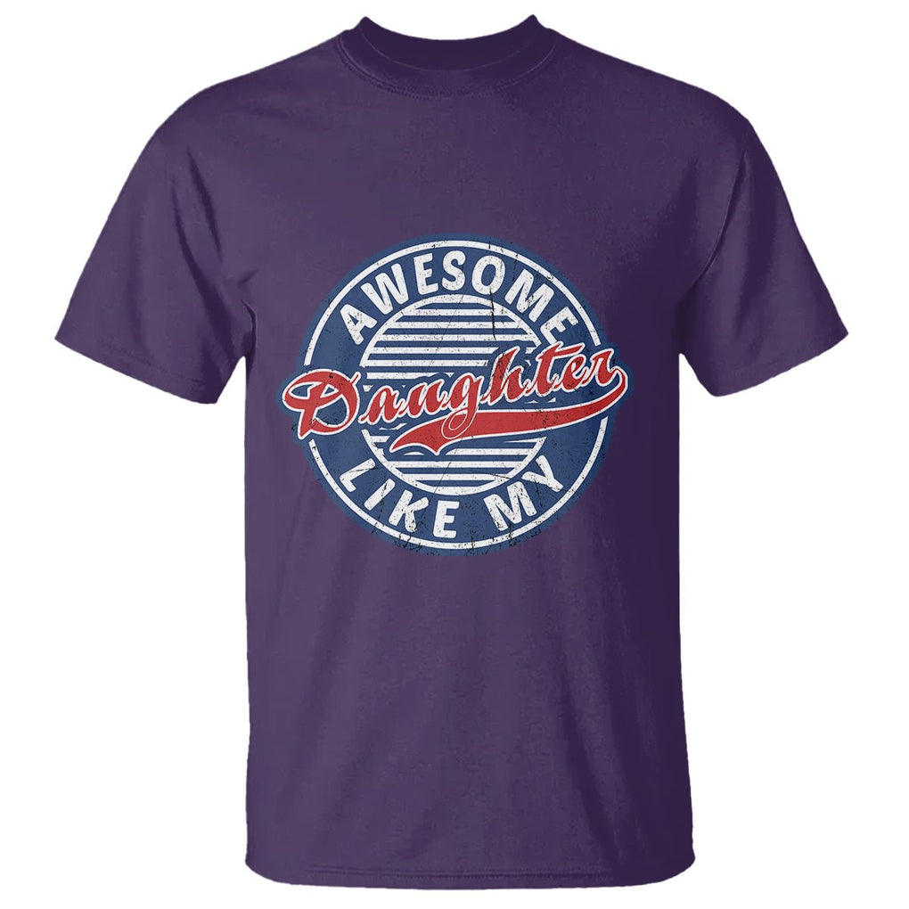 Awesome Like My Daughter Gag Gift for Parents' Day T Shirt TS02 Printyourwear