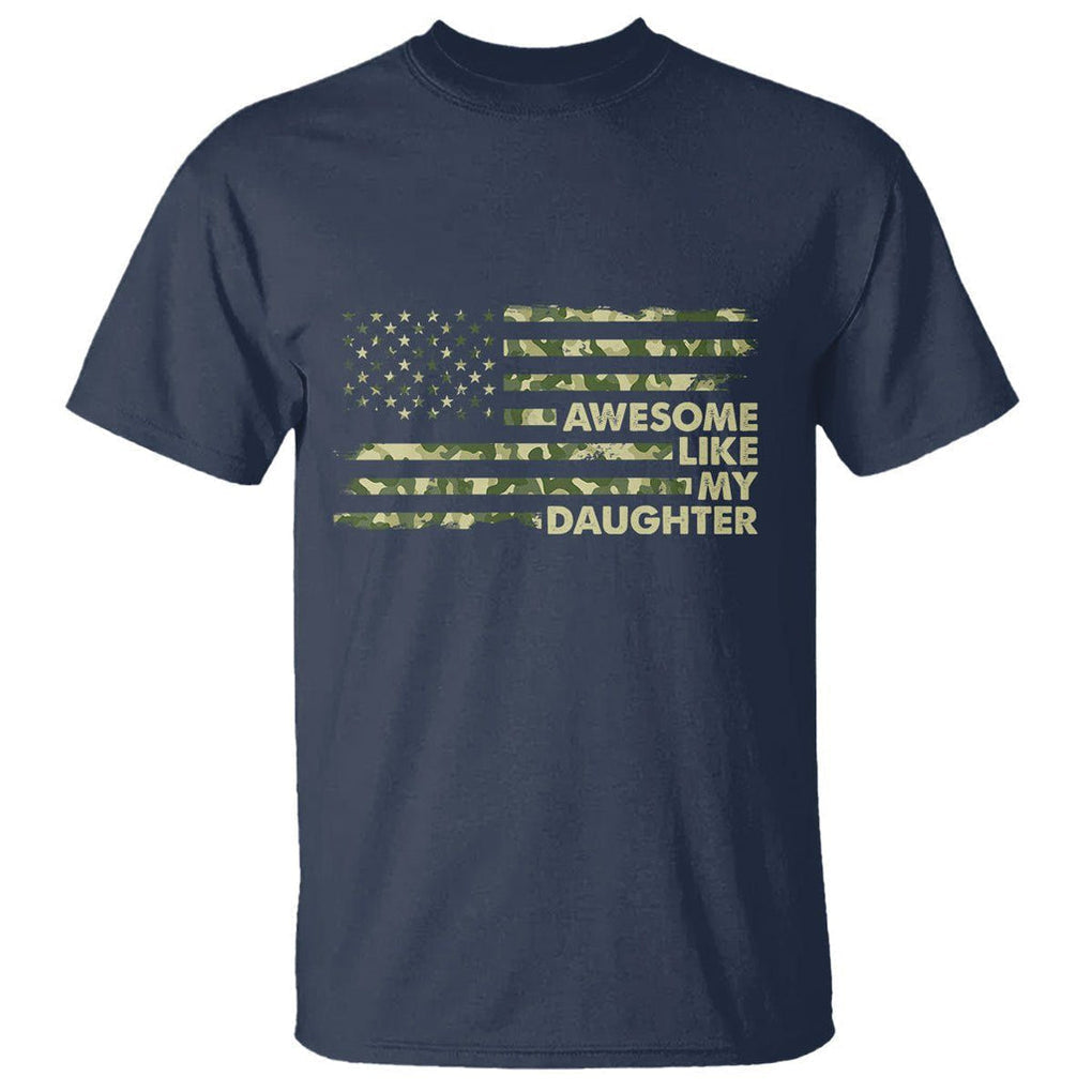 Awesome Like My Daughter Parents' Day Camo American Flag T Shirt TS02 Printyourwear
