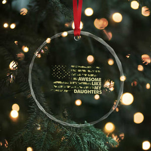 Awesome Like My Daughters Crystal Glass Ornament Parents' Day Camo American Flag TS02 Print Your Wear