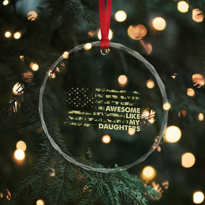 Awesome Like My Daughters Crystal Glass Ornament Parents' Day Camo American Flag TS02 Print Your Wear