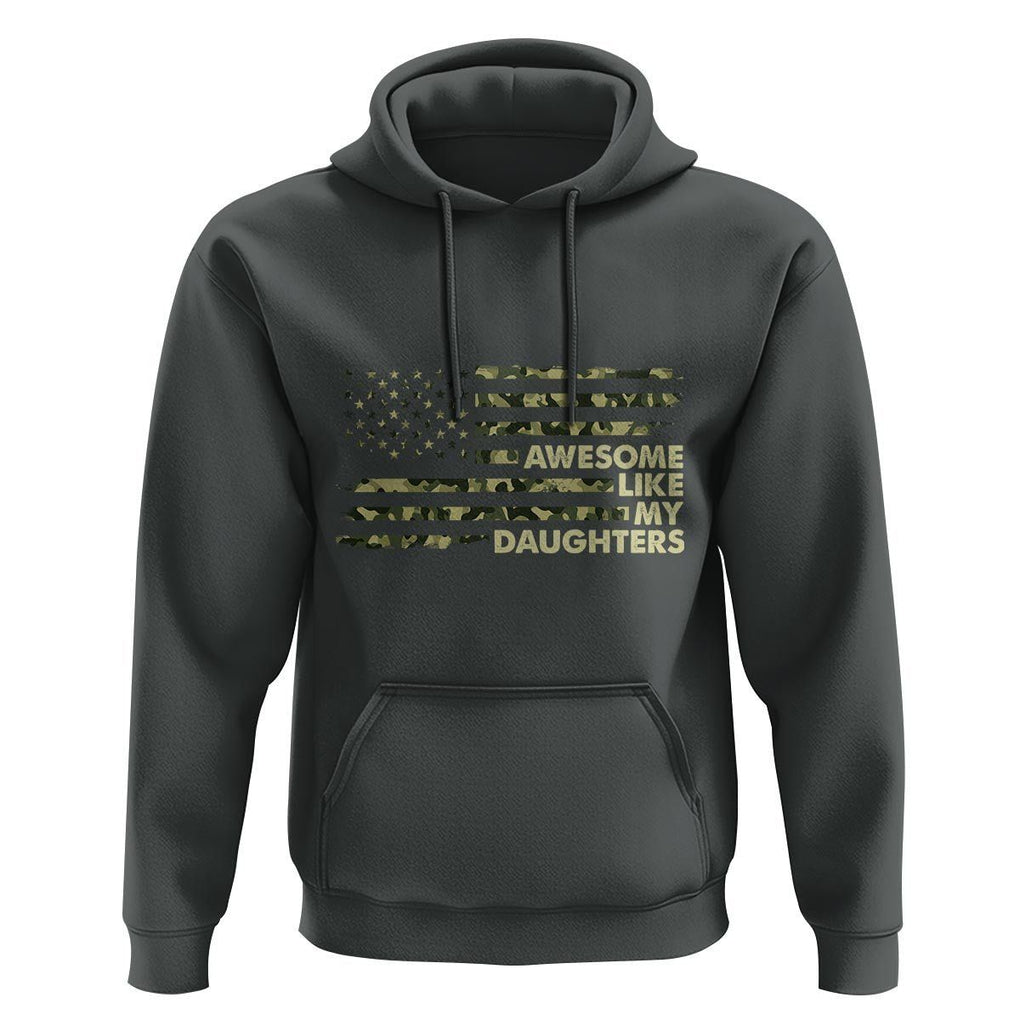 Awesome Like My Daughters Hoodie Parents' Day Camo American Flag TS02 Dark Heather Print Your Wear