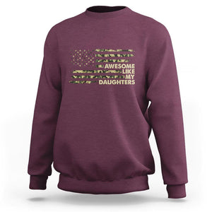 Awesome Like My Daughters Sweatshirt Parents' Day Camo American Flag TS02 Maroon Print Your Wear