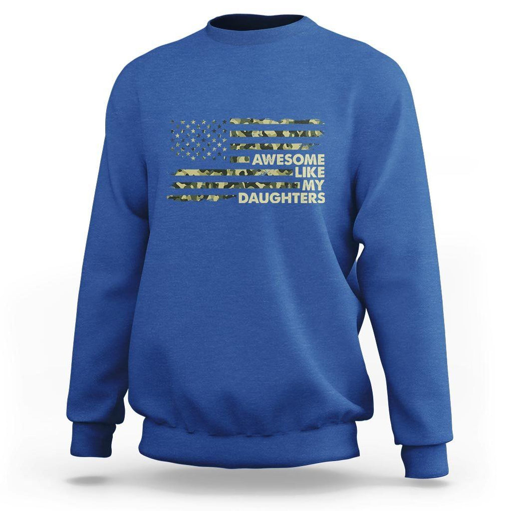 Awesome Like My Daughters Sweatshirt Parents' Day Camo American Flag TS02 Royal Blue Print Your Wear