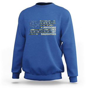 Awesome Like My Daughters Sweatshirt Parents' Day Camo American Flag TS02 Royal Blue Print Your Wear