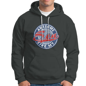 Awesome Like My Son Gag Gift for Parents' Day from Children Sons Hoodie TS02 Printyourwear