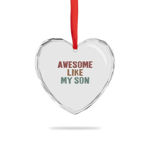 Awesome Like My Son Heart Crystal Glass Ornament Funny Proud Dad Mom TS11 Print Your Wear