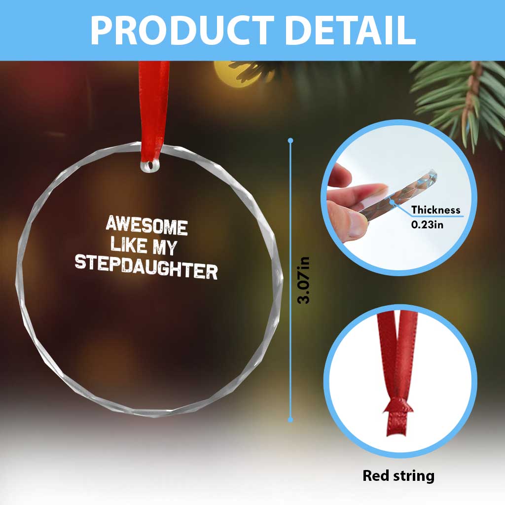 Awesome Like My Step Daughters Crystal Glass Ornament Funny Stepdad Stepmom Gifts TS10 Print Your Wear