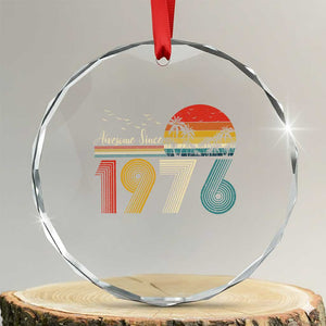 Awesome Since 1976 Birthday Crystal Glass Ornament Vintage 50th 50 Year Old Bday Gifts TS10 Transparent Glass 3'' Circle Print Your Wear