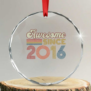 Awesome Since 2016 Crystal Glass Ornament 10yr Bday Son Boy Funny 10th 10 Year Old Birthday TS10 Transparent Glass 3'' Circle Print Your Wear
