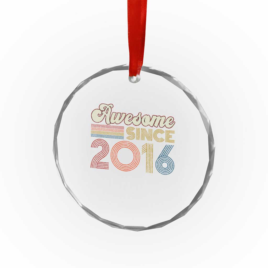 Awesome Since 2016 Crystal Glass Ornament 10yr Bday Son Boy Funny 10th 10 Year Old Birthday TS10 Print Your Wear