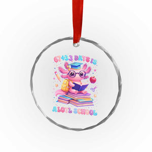 Axolotl 100 Days Of School Crystal Glass Ornament 100 Days Is Alotl School 67 33 Six Seven Meme TS10 Print Your Wear