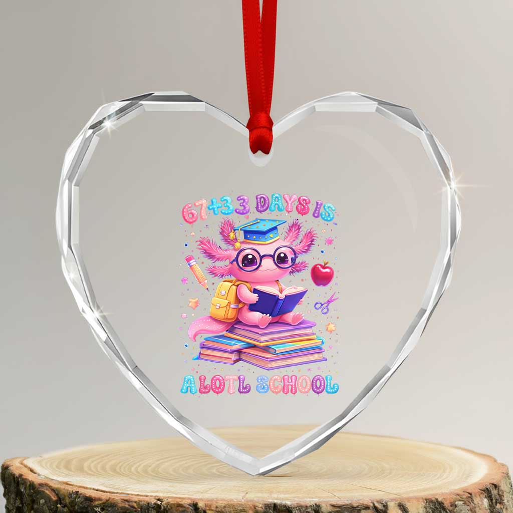 Axolotl 100 Days Of School Heart Crystal Glass Ornament 100 Days Is Alotl School 67 33 Six Seven Meme TS10 Transparent Glass 3'' Heart Print Your Wear