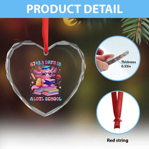 Axolotl 100 Days Of School Heart Crystal Glass Ornament 100 Days Is Alotl School 67 33 Six Seven Meme TS10 Print Your Wear