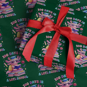 Axolotl 100 Days Of School Wrapping Paper Roll 100 Days Is Alotl School TS10 Green Print Your Wear