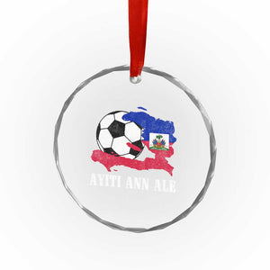 Ayiti Ann Ale Haiti Soccer Crystal Glass Ornament Haitian Football Fan Pride Flag Graphic Caribbean Sports TS10 Print Your Wear