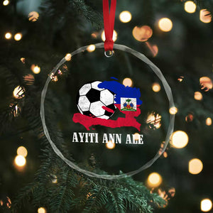 Ayiti Ann Ale Haiti Soccer Crystal Glass Ornament Haitian Football Fan Pride Flag Graphic Caribbean Sports TS10 Print Your Wear