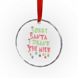 Baby Crystal Glass Ornament Sorry Santa I Drank The Milk TS10 Print Your Wear