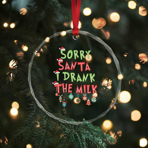 Baby Crystal Glass Ornament Sorry Santa I Drank The Milk TS10 Print Your Wear