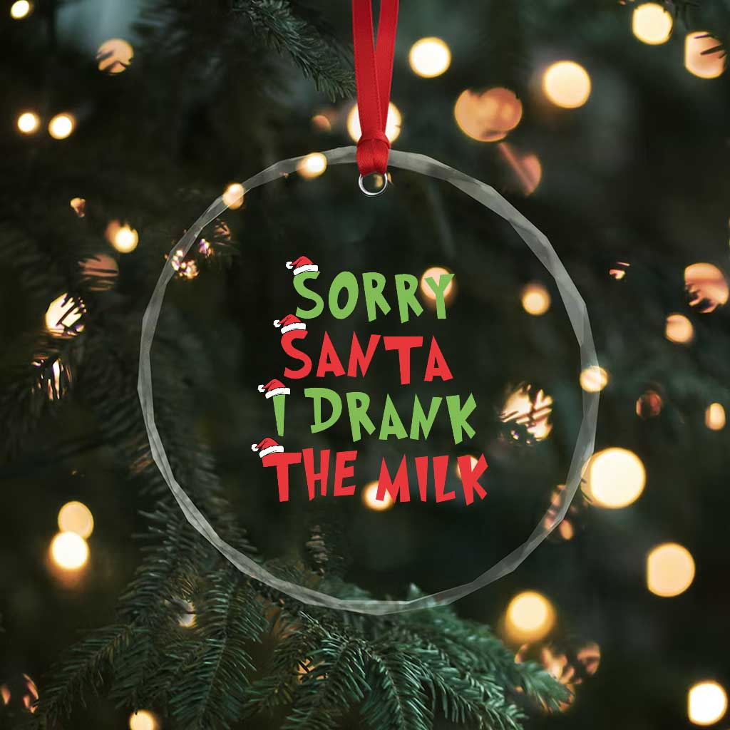 Baby Crystal Glass Ornament Sorry Santa I Drank The Milk Santa Hat TS10 Print Your Wear
