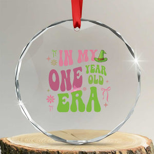 Baby Girl First Birthday Outfit Crystal Glass Ornament In My One Year Old Era Witch Pink Green TS10 Transparent Glass 3'' Circle Print Your Wear