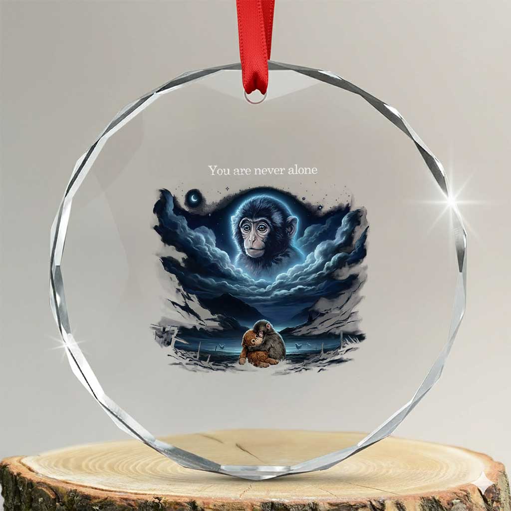 Baby Monkey Punch Crystal Glass Ornament You Are Never Alone Brave TS14 Transparent Glass 3'' Circle Print Your Wear
