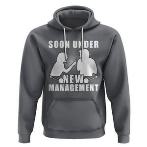 Bachelor Party Hoodie Soon Under New Management TS02 Charcoal Printyourwear