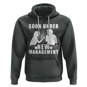 Bachelor Party Hoodie Soon Under New Management TS02 Dark Heather Printyourwear