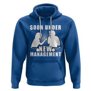 Bachelor Party Hoodie Soon Under New Management TS02 Royal Blue Printyourwear