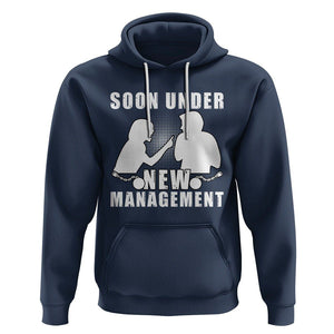 Bachelor Party Hoodie Soon Under New Management TS02 Navy Printyourwear