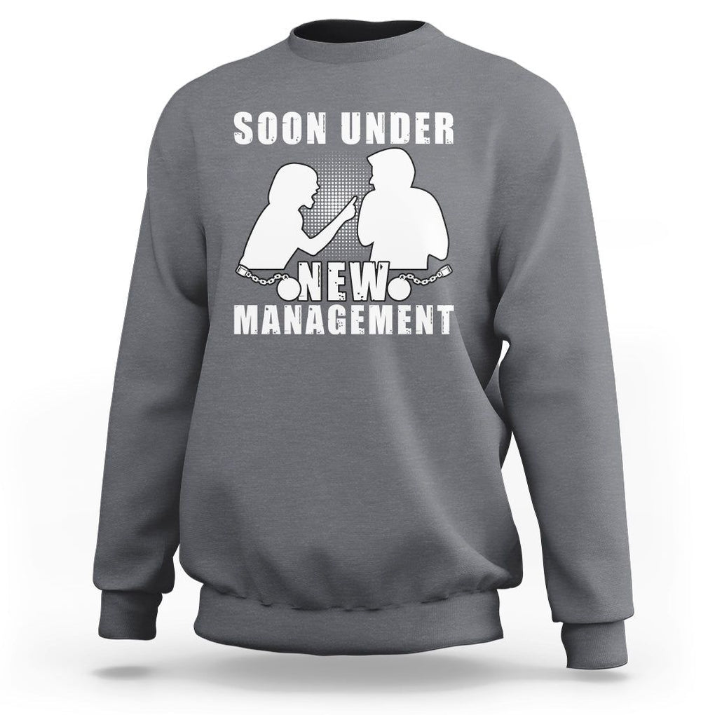 Bachelor Party Sweatshirt Soon Under New Management TS02 Charcoal Printyourwear