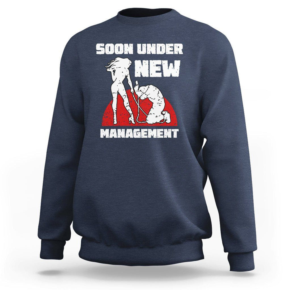 Bachelor Party Sweatshirt Soon Under New Management TS02 Navy Printyourwear