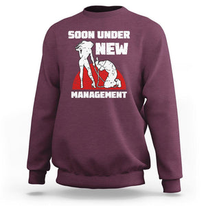 Bachelor Party Sweatshirt Soon Under New Management TS02 Maroon Printyourwear