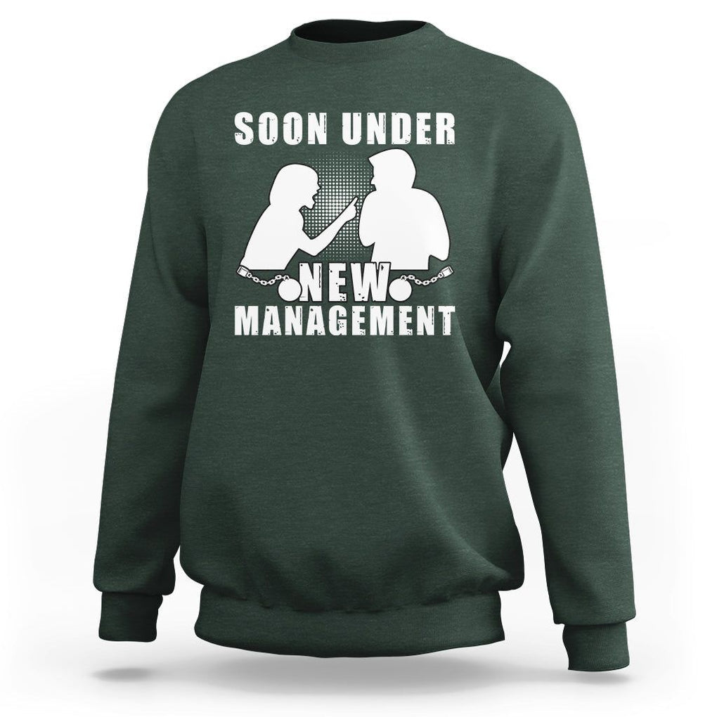 Bachelor Party Sweatshirt Soon Under New Management TS02 Dark Forest Green Printyourwear