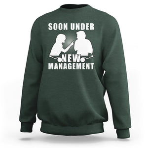 Bachelor Party Sweatshirt Soon Under New Management TS02 Dark Forest Green Printyourwear