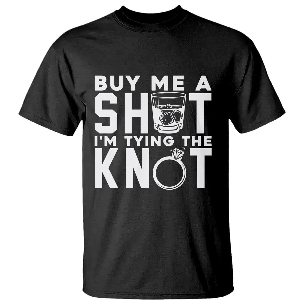 Bachelor Party T Shirt Buy Me A Shot I'm Tying The Knot TS02 Black Printyourwear
