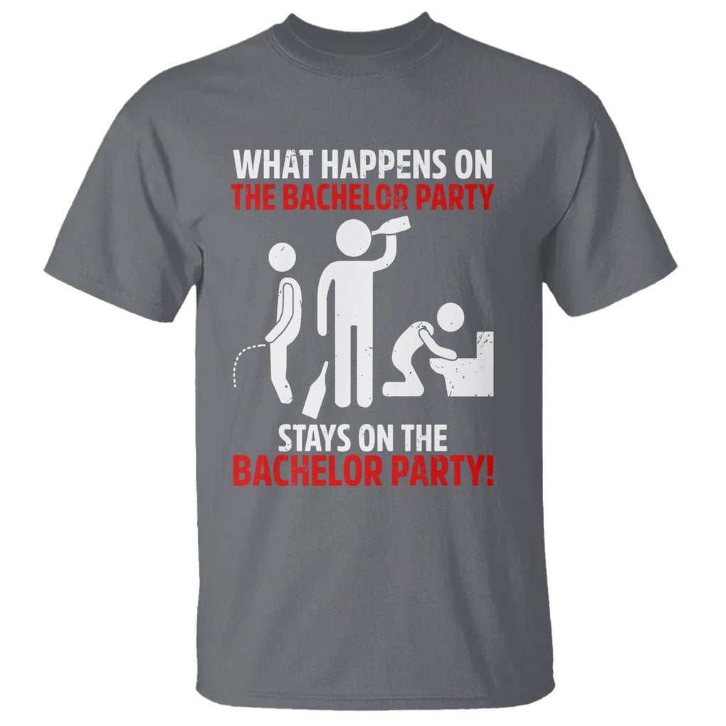 Bachelor Party T Shirt What Happens On The Bachelor Party Stays On The Bachelor Party TS02 Charcoal Printyourwear