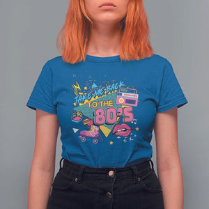 Back To 80s T Shirt For Women Retro Vintage 80's Eighties Costume Party TS11 Royal Blue Print Your Wear