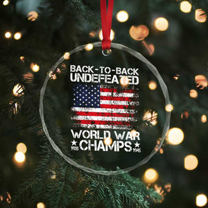 Back To Back Undefeated World War Champs 4th Of July Crystal Glass Ornament 1918 1945 US History TS11 Print Your Wear
