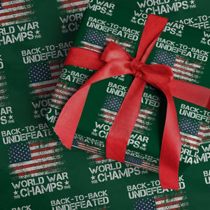 Back To Back Undefeated World War Champs 4th Of July Wrapping Paper Roll 1918 1945 US History