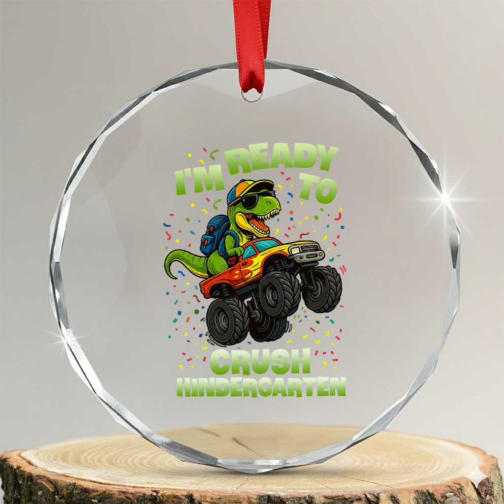 Back To School Boy Dinosaur Crystal Glass Ornament I Am Ready To Crush Kindergarten TS14 Transparent Glass 3'' Circle Print Your Wear
