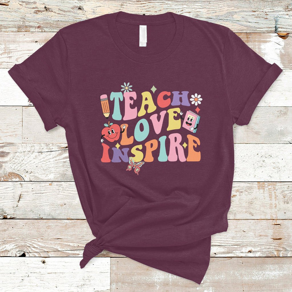 Teacher T Shirt Back To School Teach Love Inspire Retro Teachers Groovy TS02 Maroon Printyourwear