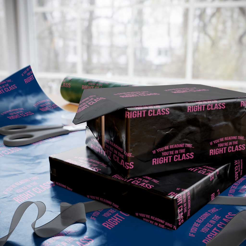 Back To School Teacher Wrapping Paper Roll Funny Youre In The Right Class TS10 Black Print Your Wear